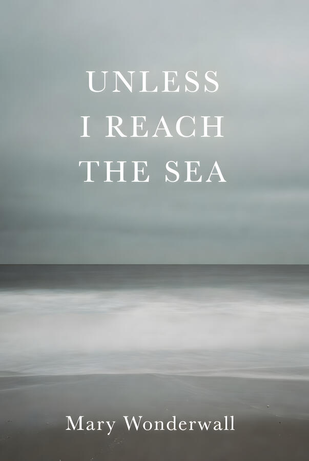 Unless I Reach The Sea